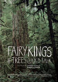 Fairy Kings - If trees could talk - Documentary